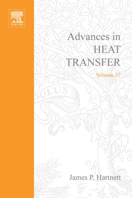 James P. Hartnett, George A. Greene, Young I. Cho - Advances in Heat Transfer, E-bok