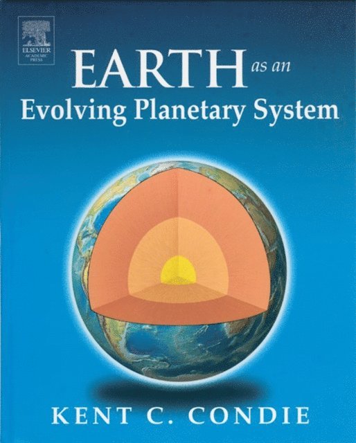 Kent C. Condie - Earth as an Evolving Planetary System, E-bok. Tillgänglighet: Lägg i varukorg