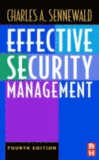Charles A. Sennewald - Effective Security Management, E-bok