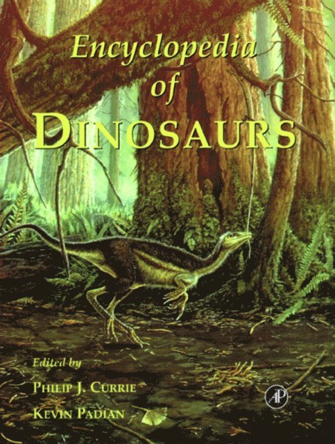 Kevin Padian, Philip J. Currie - Encyclopedia of Dinosaurs, E-bok