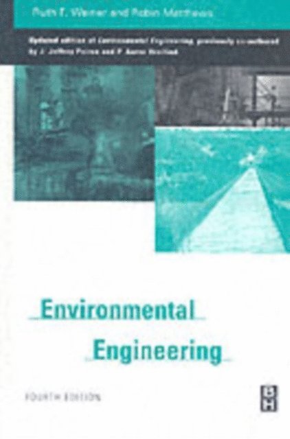Robin Matthews, Ruth Weiner - Environmental Engineering, E-bok