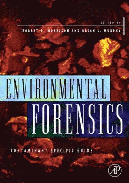 Brian L. Murphy, Robert D. Morrison - Environmental Forensics, E-bok