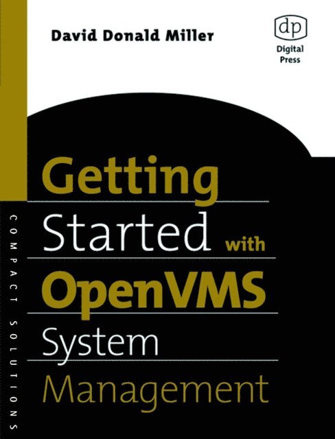 David Miller - Getting Started with OpenVMS System Management, E-bok