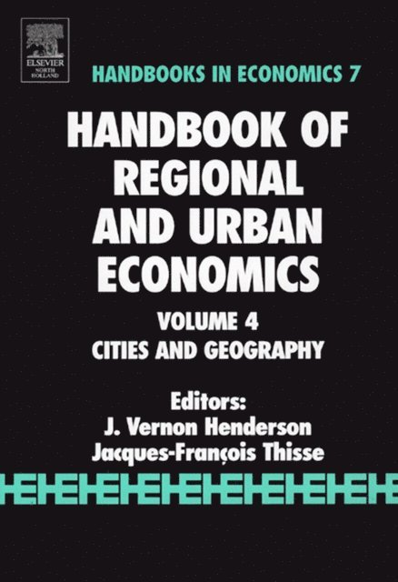 J.F. Thisse, V. Henderson - Handbook of Regional and Urban Economics, E-bok