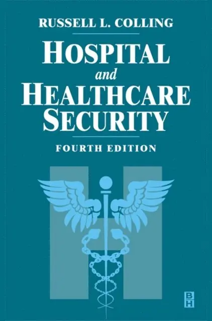 Russell Colling, Tony W. York - Hospital and Healthcare Security, E-bok. Tillgänglighet: Lägg i varukorg