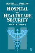 Hospital and Healthcare Security