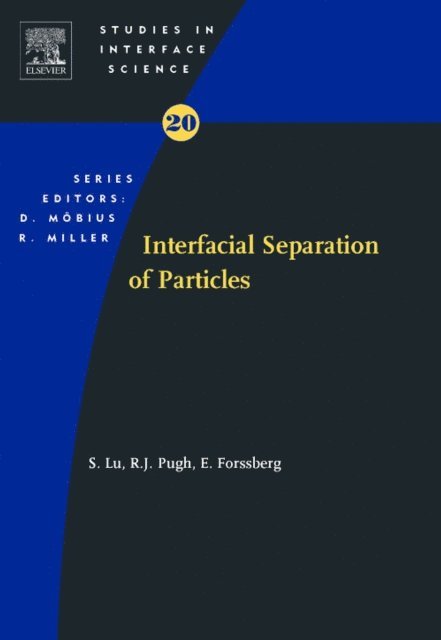 Eric Forssberg, Robert J Pugh, Shouci Lu - Interfacial Separation of Particles, E-bok