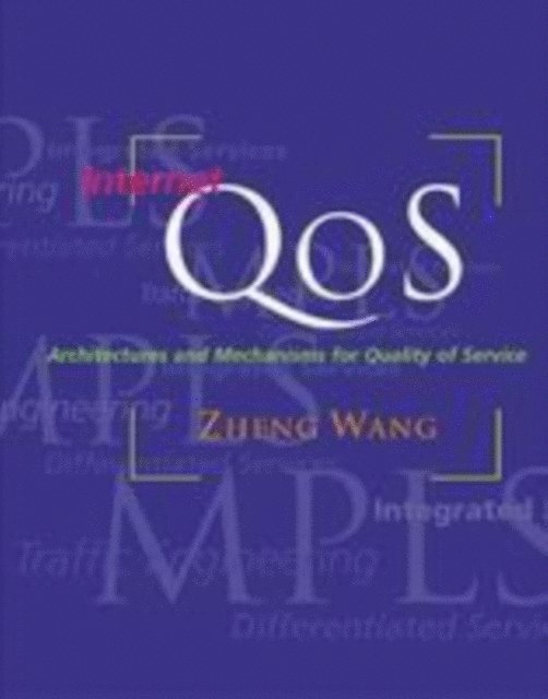 Zheng Wang - Internet QoS, E-bok