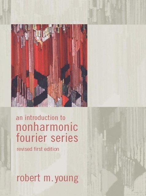 Robert M. Young - Introduction to Non-Harmonic Fourier Series, Revised Edition, 93, E-bok