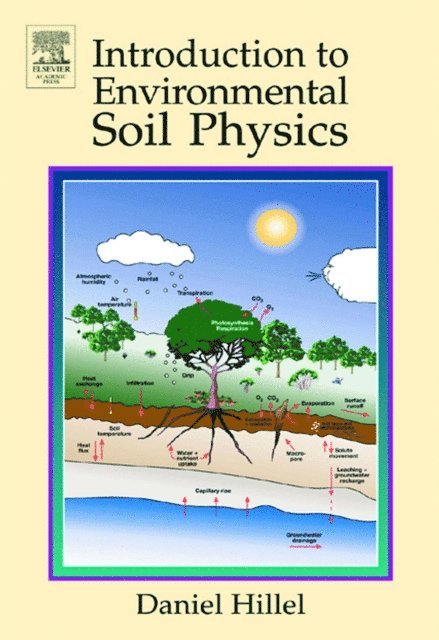 Daniel Hillel - Introduction to Environmental Soil Physics, E-bok