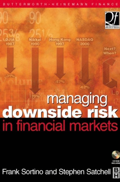 Stephen Satchell, Frank A. Sortino - Managing Downside Risk in Financial Markets, E-bok