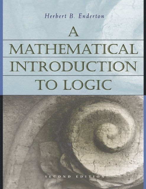 Herbert B. Enderton - Mathematical Introduction to Logic, E-bok