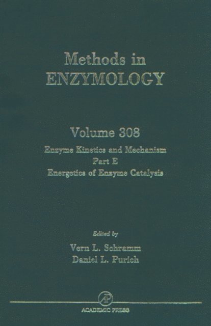 Enzyme Kinetics and Mechanisms, Part E, Energetics of Enzyme Catalysis, E-bok