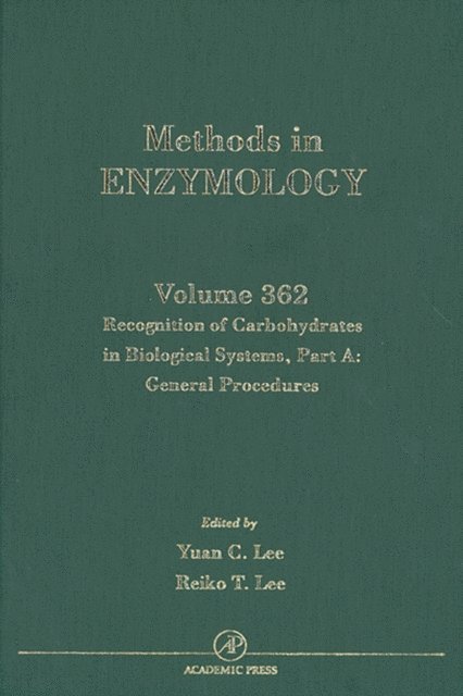 Reiko T. Lee, Y. C. Lee - Recognition of Carbohydrates in Biological Systems, Part A: General Procedures, E-bok