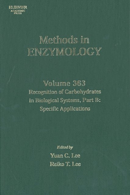 Recognition of Carbohydrates in Biological Systems, Part B: Specific Applications, E-bok