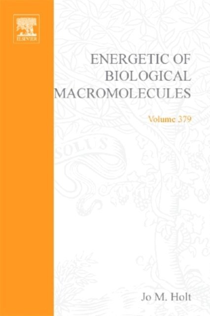 Gary K. Ackers, Michael L. Johnson, Jo M. Holt - Energetics of Biological Macromolecules, Part D, E-bok