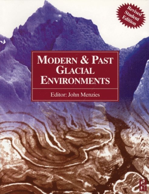 John Menzies - Modern and Past Glacial Environments, E-bok