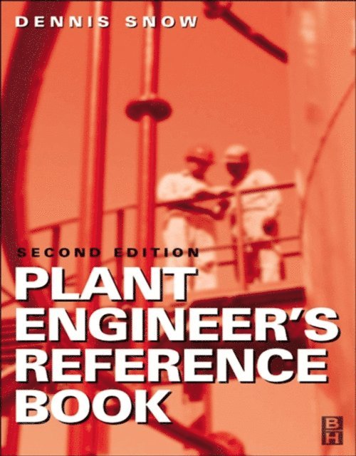 DENNIS A SNOW - Plant Engineer's Reference Book, E-bok. Tillgänglighet: Lägg i varukorg