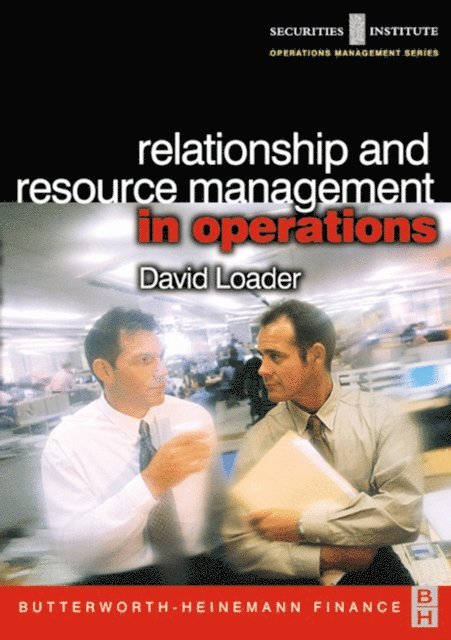 David Loader - Relationship and Resource Management in Operations, E-bok