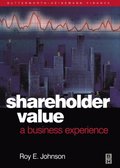 Shareholder Value - A Business Experience