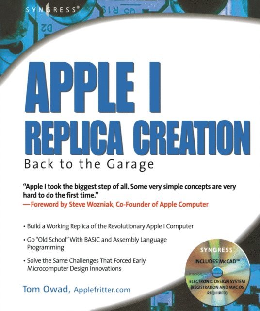 Tom Owad - Apple I Replica Creation, E-bok