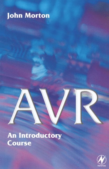 John Morton - AVR: An Introductory Course, E-bok