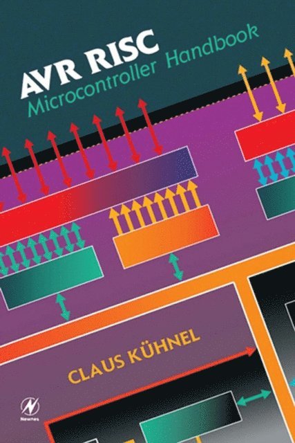 Claus Kuhnel - AVR RISC Microcontroller Handbook, E-bok