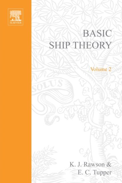 KJ Rawson, E. C. Tupper - Basic Ship Theory Volume 2, E-bok