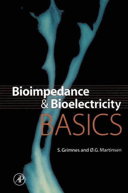 Orjan G. Martinsen, Sverre Grimnes - Bioimpedance and Bioelectricity Basics, E-bok