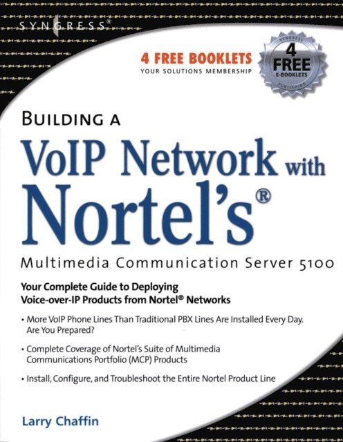 Building a VoIP Network with Nortel's Multimedia Communication Server 5100