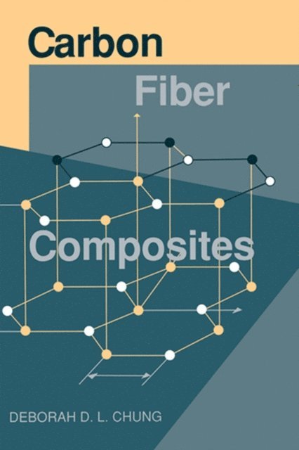 Deborah Chung - Carbon Fiber Composites, E-bok