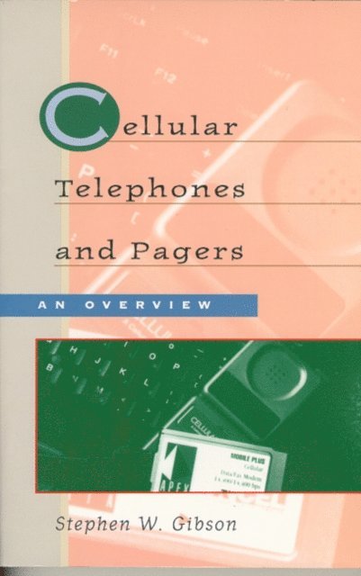 Stephen Gibson - Cellular Telephones and Pagers, E-bok