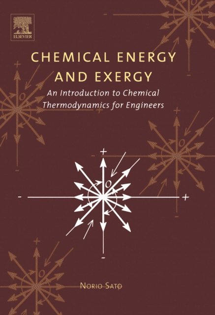 Norio Sato - Chemical Energy and Exergy, E-bok. Tillgänglighet: Lägg i varukorg