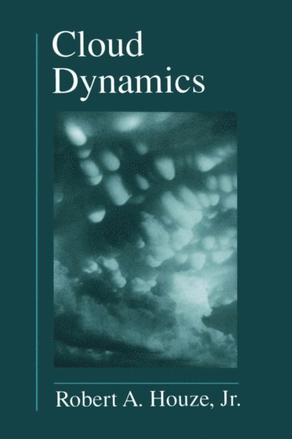 Robert A. Houze Jr. - Cloud Dynamics, E-bok