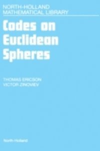 V. Zinoviev, T. Ericson - Codes on Euclidean Spheres, E-bok