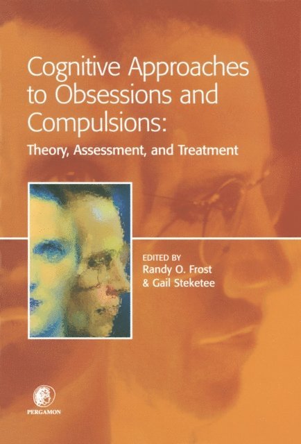 Gail Steketee, Randy O. Frost - Cognitive Approaches to Obsessions and Compulsions, E-bok