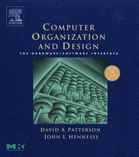 John L. Hennessy, David A. Patterson - Computer Organization and Design, E-bok