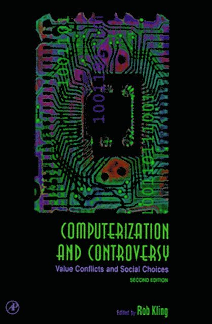 Rob Kling - Computerization and Controversy, E-bok