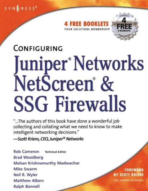 Lisa Lorenzin, Anne Hemni, Chris Cantrell, Rob Cameron - Configuring Juniper Networks NetScreen and SSG Firewalls, E-bok