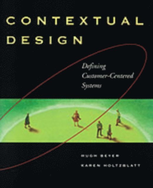 Hugh Beyer, Karen Holtzblatt - Contextual Design, E-bok