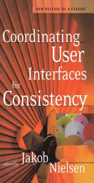 Jakob Nielsen - Coordinating User Interfaces for Consistency, E-bok