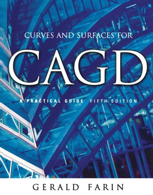 Gerald Farin - Curves and Surfaces for CAGD, E-bok