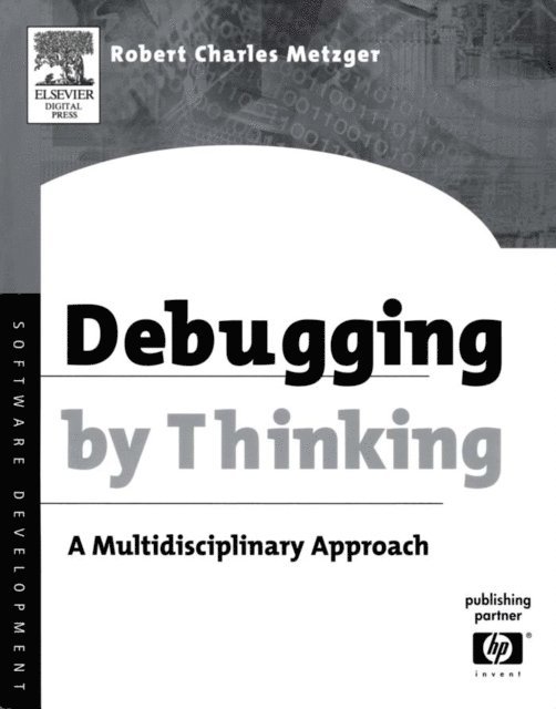Robert Charles Metzger - Debugging by Thinking, E-bok