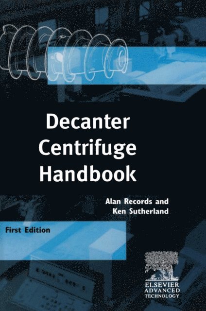 K Sutherland, A. Records - Decanter Centrifuge Handbook, E-bok