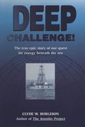 Deep Challenge: Our Quest for Energy Beneath the Sea