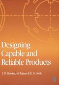 Designing Capable and Reliable Products