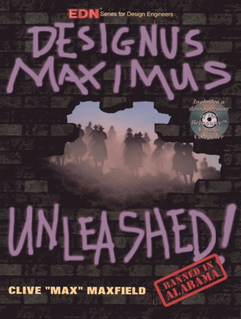 Clive Maxfield - Designus Maximus Unleashed!, E-bok