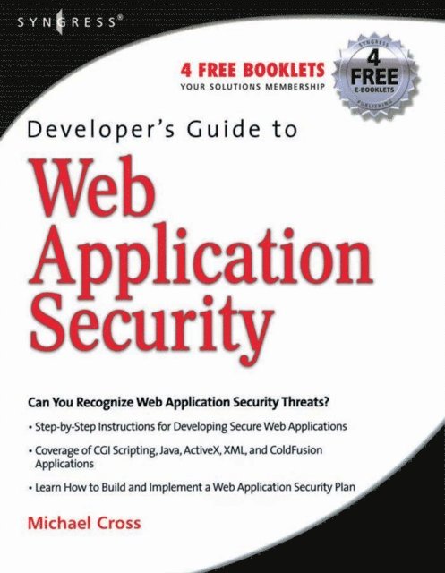 Michael Cross - Developer's Guide to Web Application Security, E-bok