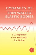 Dynamics of Thin Walled Elastic Bodies