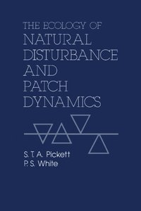 Ecology of Natural Disturbance and Patch Dynamics